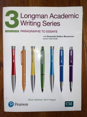 Longman Academic Writing Series 3 FOURTH EDITION PARAGRAPHS TO ESSAYS